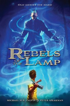 Rebels of the Lamp - Speakman, Peter; Galvin, Michael