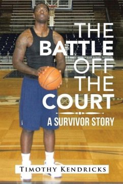 The Battle Off the Court - Kendricks, Timothy