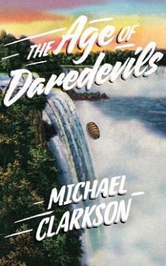 The Age of Daredevils - Clarkson, Michael