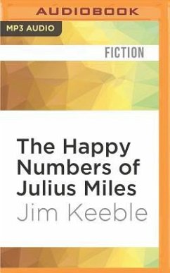 The Happy Numbers of Julius Miles - Keeble, Jim