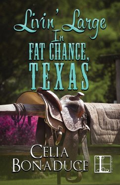 Livin' Large in Fat Chance, Texas - Bonaduce, Celia