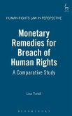 Monetary Remedies for Breach of Human Rights Monetary Remedies for Breach of Human Rights