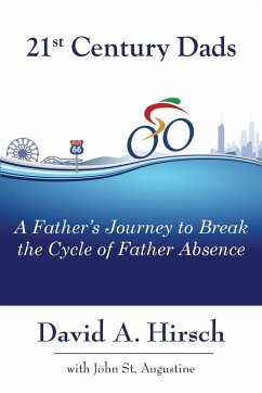 21st Century Dads - Hirsch, David A; Augustine, St. John