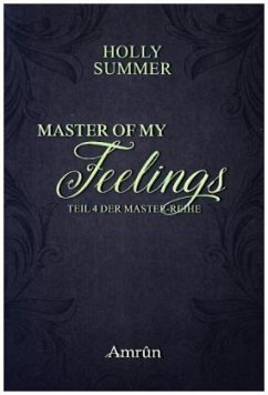Master of my Feelings / Master Bd.4 - Summer, Holly