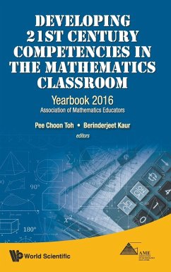 DEVELOPING 21ST CENTURY COMPETENCIES IN THE MATHEMATICS CLASSROOM