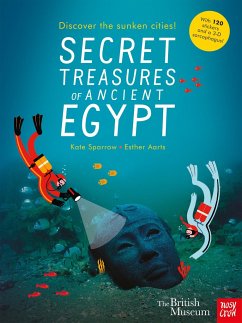 British Museum: Secret Treasures of Ancient Egypt: Discover the Sunken Cities - Sparrow, Kate
