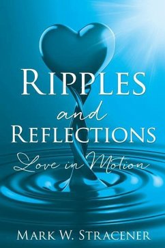 Ripples and Reflections - Stracener, Mark W.