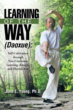 Learning of the Way (Daoxue) - Young, John E, PH D