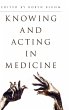 Knowing and Acting in Medicine - Bild 1