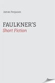 Faulkner's Short Fiction