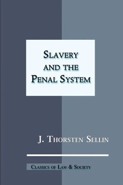 Slavery and the Penal System - Sellin, J. Thorsten