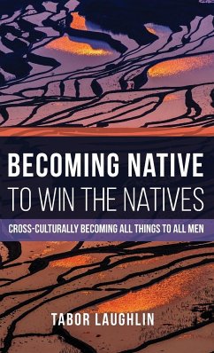 Becoming Native to Win the Natives - Laughlin, Tabor