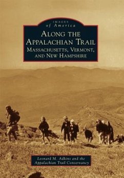 Along the Appalachian Trail - Adkins, Leonard M; Appalachian Trail Conservancy