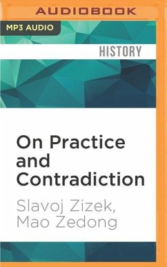 On Practice and Contradiction - Zizek, Slavoj; Zedong, Mao