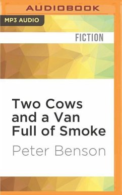 Two Cows and a Van Full of Smoke - Benson, Peter