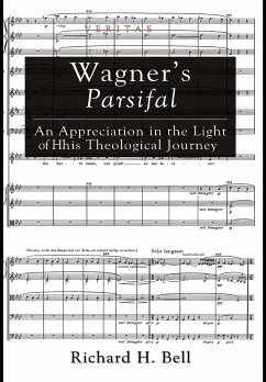 Wagner's Parsifal - Bell, Richard H.