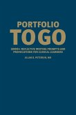 Portfolio to Go: 1000+ Reflective Writing Prompts and Provocations for Clinical Learners