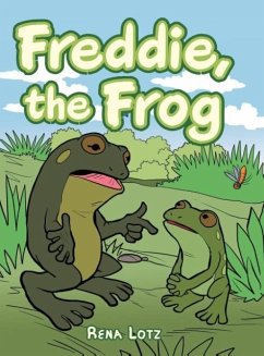 Freddie, the Frog - Rena Lotz