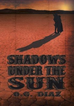 Shadows under the Sun - Diaz, O. G.