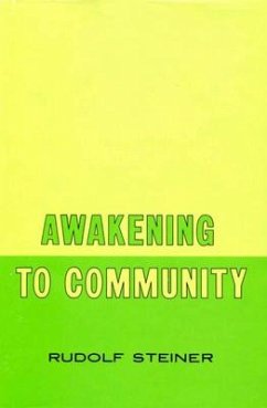 Awakening to Community - Steiner, Rudolf