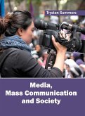 Media, Mass Communication and Society