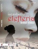 Istanbullu Elefteria - Yilmaz, Kemal