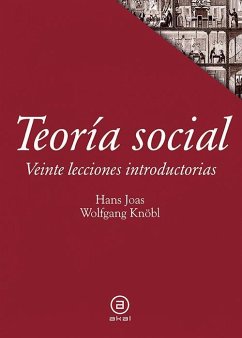 Teoría social : veinte lecciones introductorias - Joas, Hans; Knöbl, Wolfgang