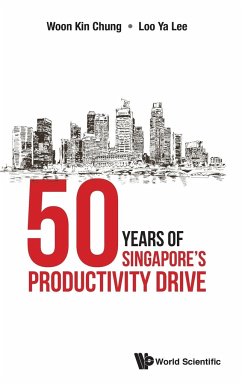 50 Years of Singapore's Productivity Drive - Woon, Kin Chung; Loo, Ya Lee