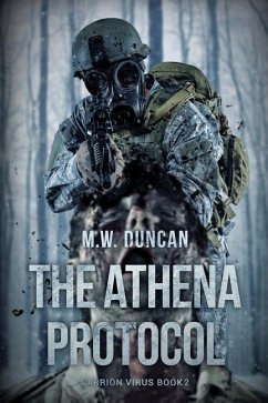 The Athena Protocol: Carrion Virus Book 2 - Duncan, M. W.
