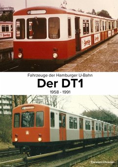 Fahrzeuge der Hamburger U-Bahn: Der DT1 - Christier, Carsten