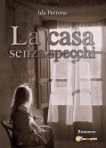 La casa senza specchi (eBook, PDF)