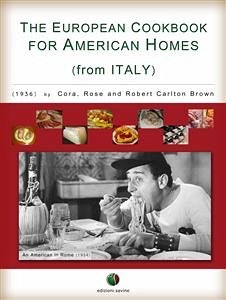 The European Cookbook for American Homes (from Italy) (eBook, ePUB) - Brown, Cora; Brown, Rose; Carlton Brown, Robert