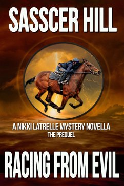 Cover Racing From Evil (A Nikki Latrelle Novella-The Prequel) (eBook, ePUB)