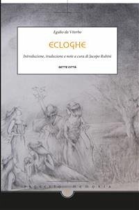 Ecloghe (eBook, ePUB) - da Viterbo, Egidio