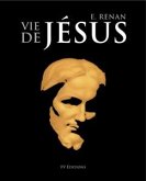 La Vie de Jésus - Édition Annotée (eBook, ePUB)