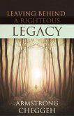 Leaving Behind a Righteous Legacy (eBook, ePUB)