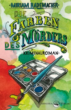 Die Farben des Mörders - Rademacher, Miriam