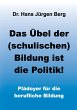 Das Übel der (schulischen) Bildung ist... - Bild 1
