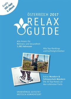 Cover RELAX Guide 2017 Österreich - Der kritische Wellness- und Gesundheitshotelführer Extra: die besten Hotels für Ihren Wander- und Schneeschuhwanderurlaub, gratis eBook und Scan-App