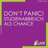 Don't Panic! Studienabbruch als Chance - Bild 1