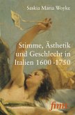 Stimme, Ästhetik und Geschlecht in Italien 1600-1750