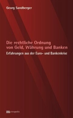 Die rechtliche Ordnung von Geld, Währung und Banken - Sandberger, Georg