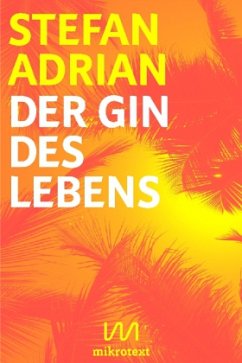 Der Gin des Lebens - Adrian, Stefan
