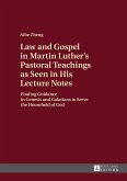 Law and Gospel in Martin Luther¿s Pastoral Teachings as Seen in His Lecture Notes