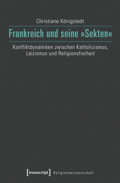 Frankreich und seine »Sekten« (eBook, PDF) - Königstedt, Christiane