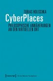 CyberPlaces - Philosophische Annäherungen an den virtuellen Ort (eBook, PDF)