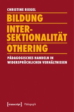 Bildung - Intersektionalität - Othering (eBook, PDF) - Riegel, Christine