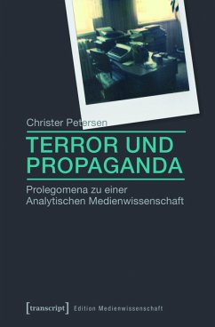 Terror und Propaganda (eBook, PDF) - Petersen, Christer