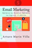 Email Marketing: Optimiza tus Recursos. Optimiza tus Ingresos. 2ª Edición (eBook, ePUB)