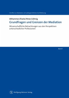 Grundfragen und Grenzen der Mediation (eBook, PDF) - Althammer, Christoph; Eisele; Ittner, Heidi; Löhnig, Martin